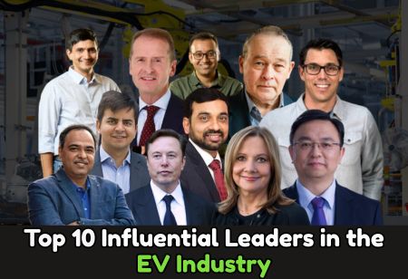 Top 10 Influential Leaders in the EV Industry